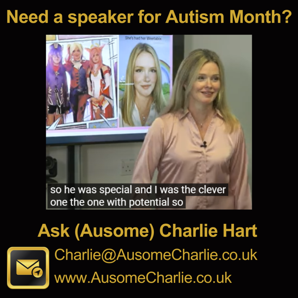 Gold text on black background: Need a speaker for Autism Month? Photo of Charlie delivering a presentation. Ask (Ausome) Charlie Hart charlie@AusomeCharlie.co.uk www.AusomeCharlie.co.uk