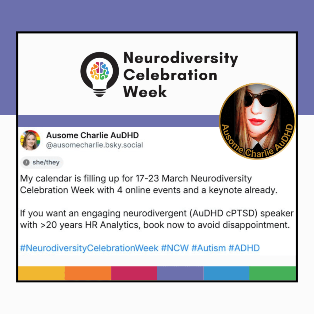 My calendar is filling up for Neurodiversity Celebration Week 17-23 March 2025 with four online events and a keynote already booked.

If you want an engaging and insightful neurodivergent (AuDHD cPTSD) speaker with CIPD qualifications and  >20 years experience in HR Analytics, book now to avoid disappointment.

#NeurodiversityCelebrationWeek #NCW #Autism #ADHD #AuDHD